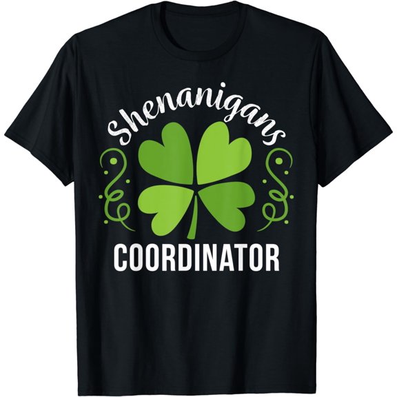 Irish st patricks day Shenanigans Coordinator Shamrock Gift T-Shirt