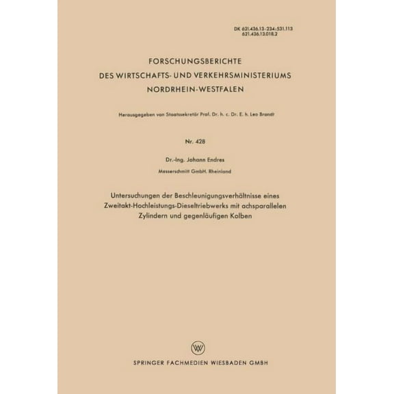 Untersuchungen Der BeschleunigungsverhÃ¤ltnisse Eines Zweitakt-Hochleistungs-Dieseltriebwerks Mit Achsparallelen Zylinder, (Paperback)