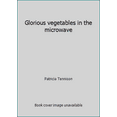 thumbnail image 1 of Pre-Owned Glorious vegetables in the microwave (Hardcover) 0809247739 9780809247738, 1 of 1
