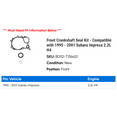 thumbnail image 2 of Front Crankshaft Seal Kit - Compatible with 1995 - 2001 Subaru Impreza 2.2L H4 1996 1997 1998 1999 2000, 2 of 2