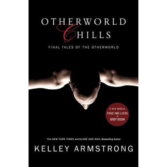 Pre-Owned Otherworld Chills: Final Tales of the Otherworld (Hardcover) by Kelley Armstrong