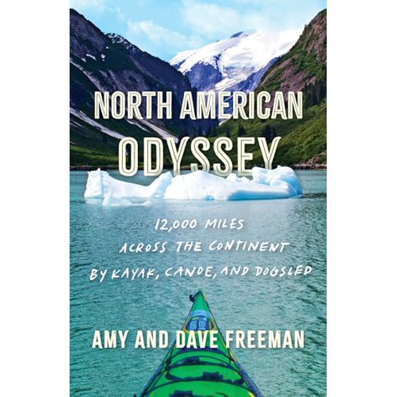 Pre-Owned North American Odyssey: 12,000 Miles Across the Continent by Kayak, Canoe, and Dogsled (Hardcover) 1571311688 9781571311689