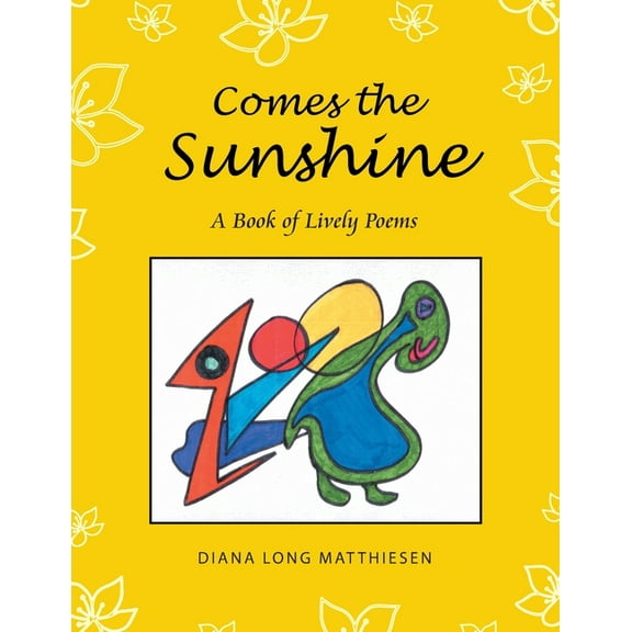 Comes the Sunshine : A Book of Lively Poems