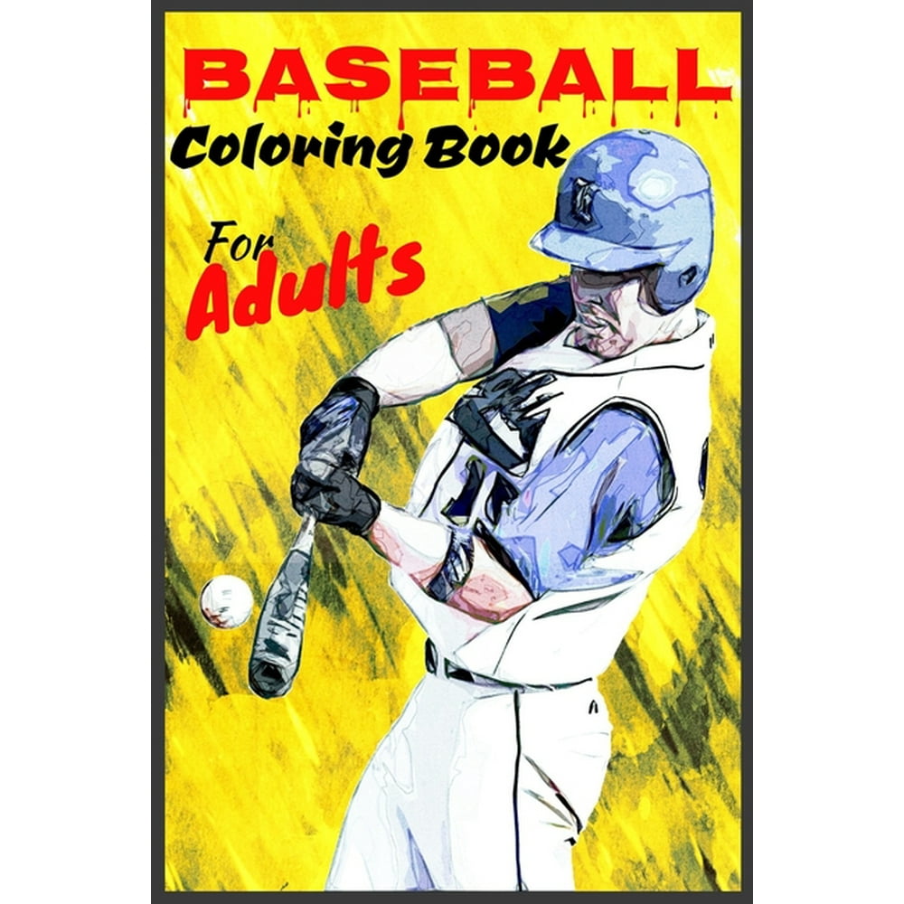 Baseball Coloring Book For Adults : 70 Images High Quality For Coloring ...