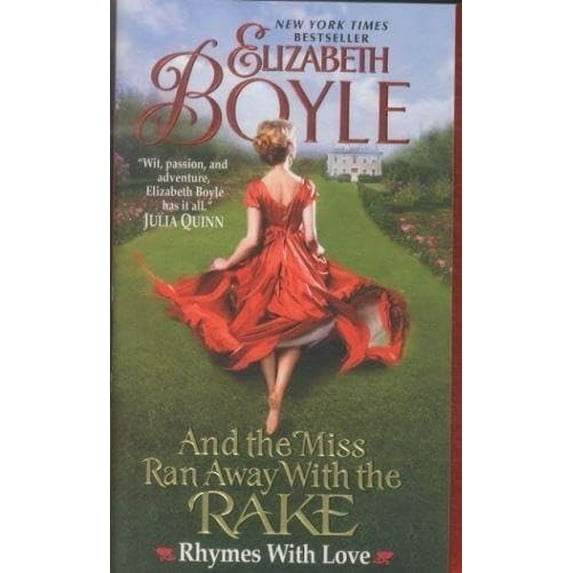 Pre-Owned And the Miss Ran Away with the Rake: Rhymes with Love (Mass Market Paperback) 0062089080 9780062089083
