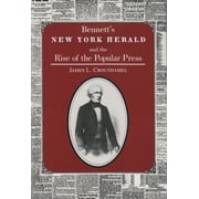 New York State: Bennett's New York Herald and the Rise of the Popular Press (Paperback)