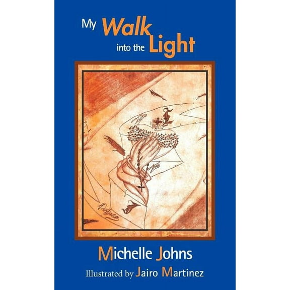My Walk Into the Light, (Paperback)