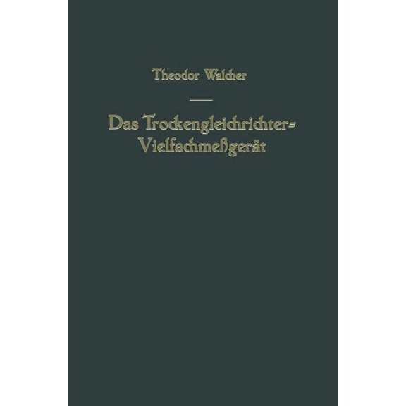 Das Trockengleichrichter-VielfachmeÃgerÃ¤t, (Paperback)