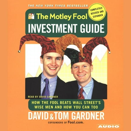 The Motley Fool Investment Guide: Revised Edition - (Motley Fool 10 Best Stocks)