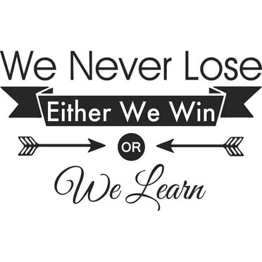 We Never Lose Either I Win or I Learn 23 X 14 Sports Team Sticker Calligraphy Wall Decal Art Decor Motivational Inspirational Wall Sticker Lettering Curry Inspired
