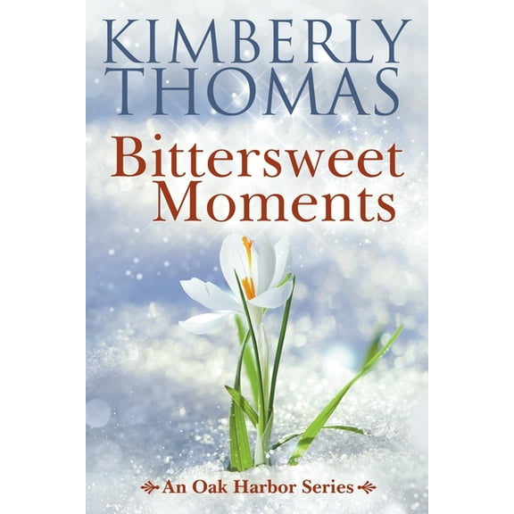 An Oak Harbor Bittersweet Moments, Book 7, (Paperback)