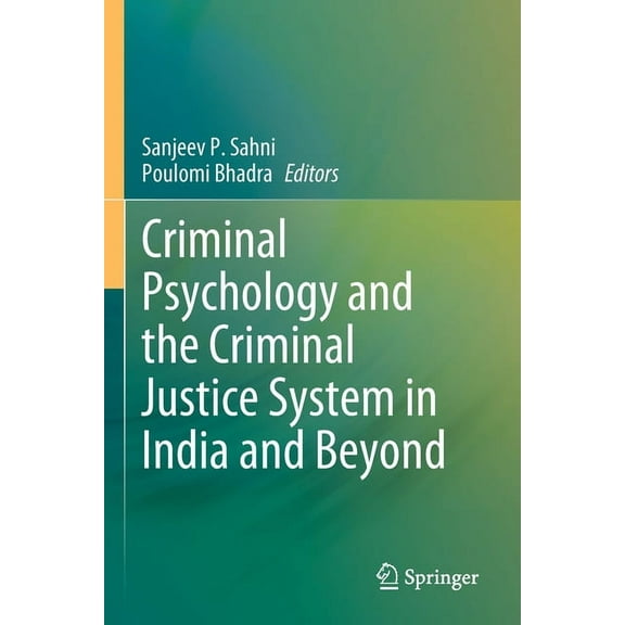 Criminal Psychology and the Criminal Justice System in India and Beyond, (Paperback)