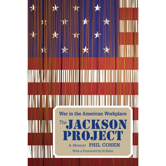 The Jackson Project: War in the American Workplace, (Paperback)
