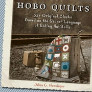 Hobo Quilts : 55+ Original Blocks Based on the Secret Language of Riding the Rails (Paperback)