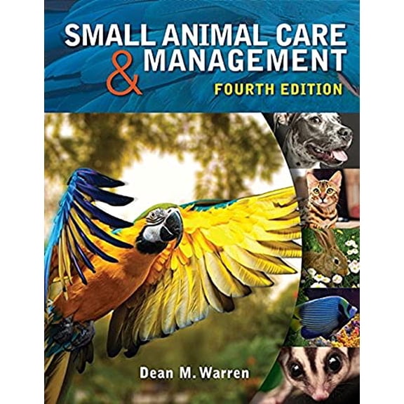 Pre-Owned Small Animal Care and Management (Hardcover) 1285425529 9781285425528