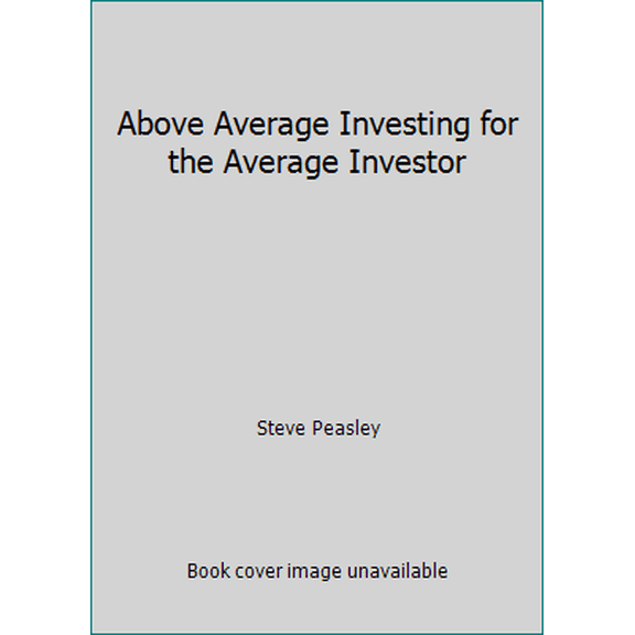 Pre-Owned Above Average Investing for the Average Investor (Paperback) 0615207863 9780615207865