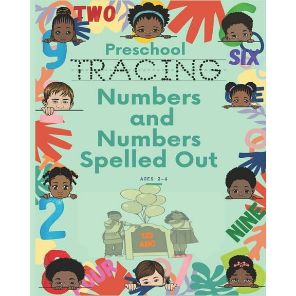 Tracing Preschool Tracing Numbers & Number Words Spelled Out Ages 2-4: Tracing Pages Helping Kids Develop Handwriting Skills whi, Book 9, (Paperback)