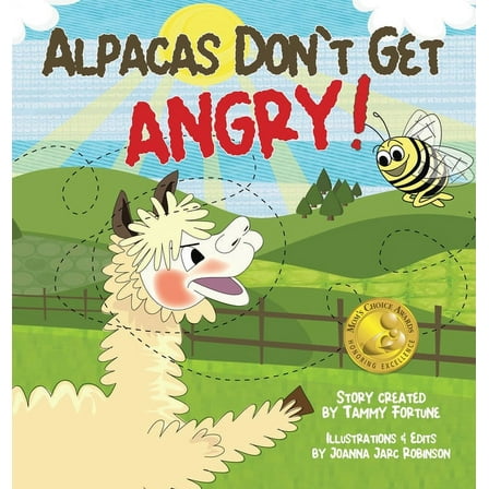 Alpacas Don't Get Angry, (Hardcover)