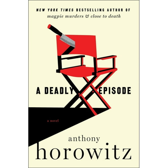 A Hawthorne and Horowitz Mystery A Deadly Episode, Book 6, (Hardcover)