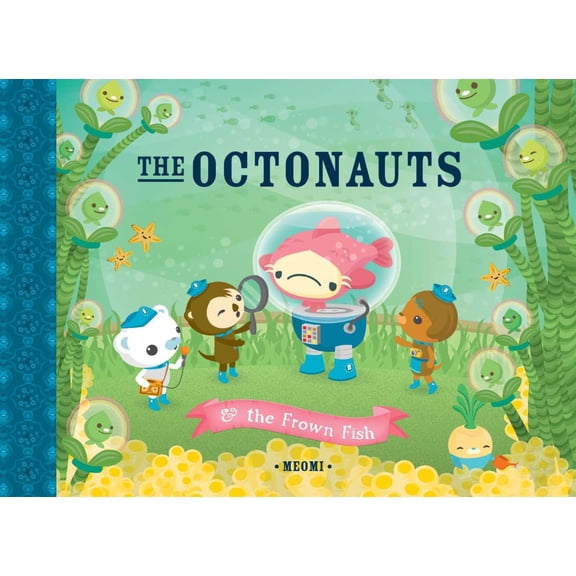 Pre-Owned The Octonauts and the Frown Fish (Hardcover) 1597020141 9781597020145