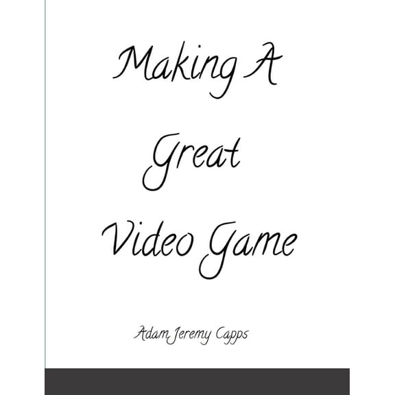 Making A Great Video Game, (Paperback)