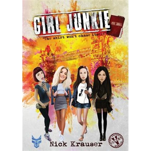 Pre-Owned Girl Junkie : The Skirt Won't Chase Itself (Paperback)