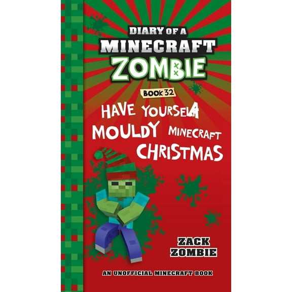 Diary of a Minecraft Zombie Book 32: Have Yourself a Mouldy Minecraft Christmas, (Hardcover)