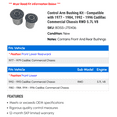 thumbnail image 2 of Control Arm Bushing Kit - Compatible with 1977 - 1984, 1992 - 1996 Cadillac Commercial Chassis RWD 5.7L V8 1978 1979 1980 1981 1982 1983 1993 1994 1995, 2 of 2