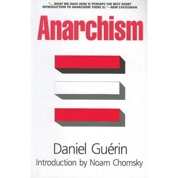 Anarchism: From Theory to Practice (Paperback)