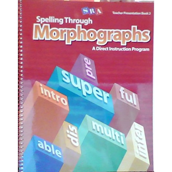 Pre-Owned Spelling Through Morphographs, Teacher Presentation Book 2 (CORRECTIVE SPELLING), 9780076053988, 0076053989, Paperback, 1 edition