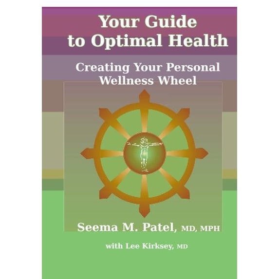 Pre-Owned Your Guide To Optimal Health: Creating Your Personal Wellness Wheel Paperback