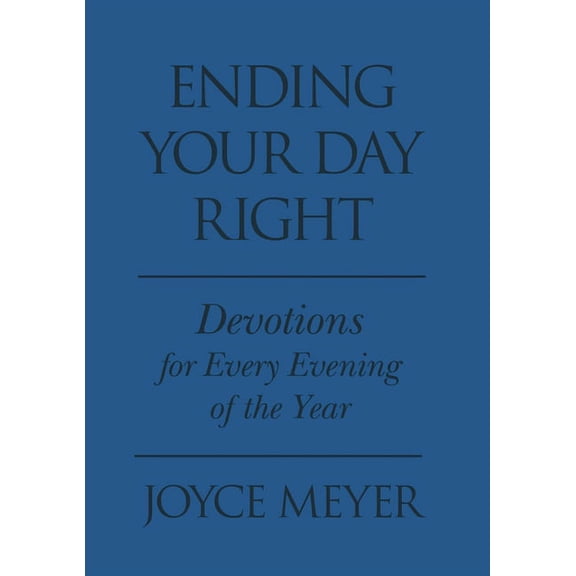 Ending Your Day Right : Devotions for Each Evening of the Year (Hardcover)