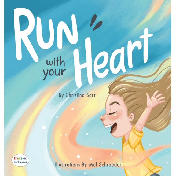 Dyslexic Inclusive Run With Your Heart, (Hardcover)