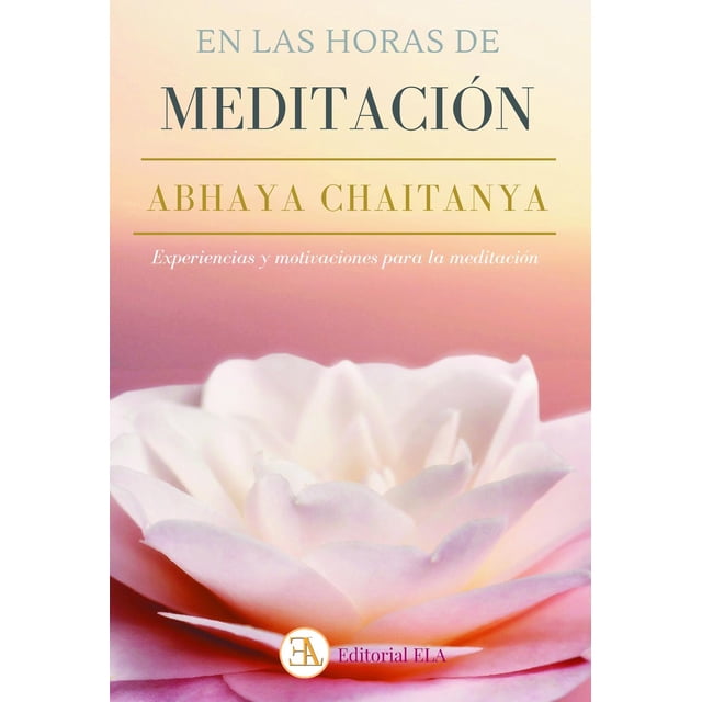En las Horas de Meditación Abhaya Chaitanya Ediciones Librería Argentina Pasta Blanda