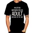 thumbnail image 1 of 1pc Alai Selection Men's Round Neck 3D Printed T-Shirt - Funny "I'm Often Mistaken for an Adult" Graphic, Slight Stretch, Machine Washable, All-Season Casual Summer Tee, Casual Sporty Tee, 1 of 6