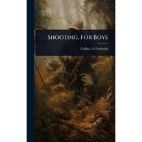 Shooting, For Boys, (Hardcover)