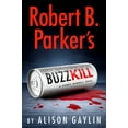 thumbnail image 2 of Sunny Randall Robert B. Parker's Buzz Kill, (Hardcover), 2 of 2