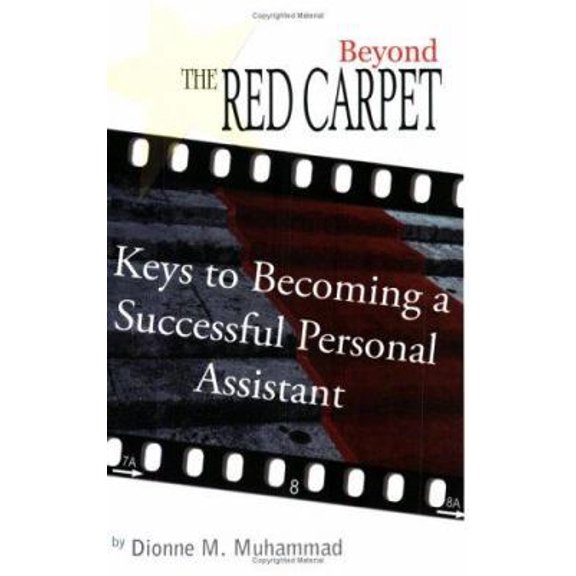 Pre-Owned Beyond the Red Carpet: Keys to becoming a successful personal assistant (Paperback) 1418466727 9781418466725