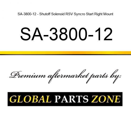 SA-3800-12 - Shutoff Solenoid RSV Syncro Start Right Mount