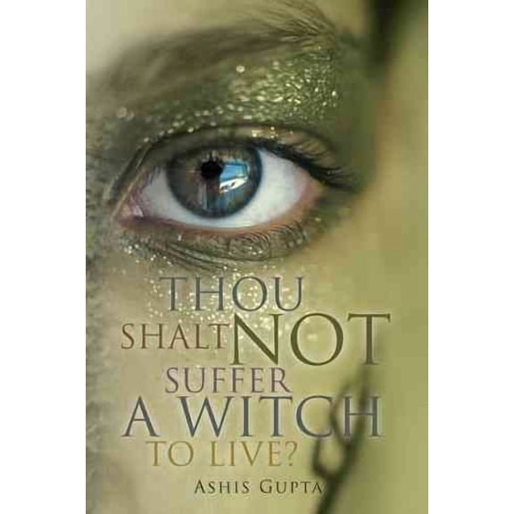 Thou Shalt Not Suffer a Witch to Live? (Paperback)