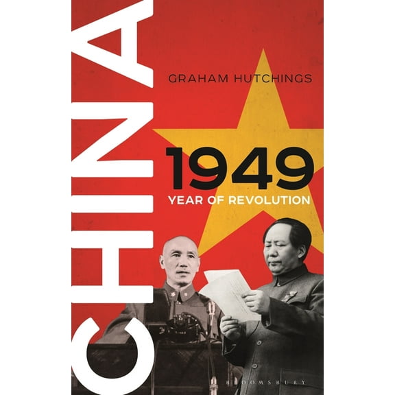 China 1949: Year of Revolution (Hardcover)