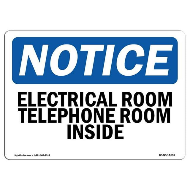 SignMission OS-NS-A-1824-L-11692 18 x 24 in. OSHA Notice Sign - Electrical Room Telephone Room Inside