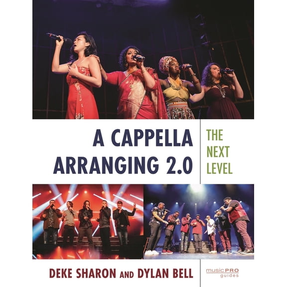 Music Pro Guides Cappella Arranging 2.0: The Next Level, (Paperback)