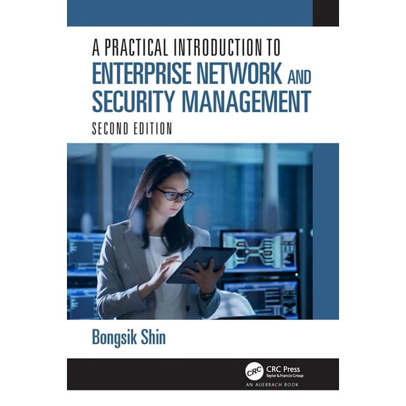 A Practical Introduction to Enterprise Network and Security Management, (Hardcover)