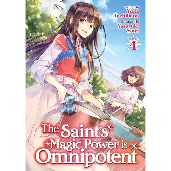 Pre-Owned The Saint's Magic Power Is Omnipotent (Light Novel) Vol. 4 (Paperback) 1648272967 9781648272967