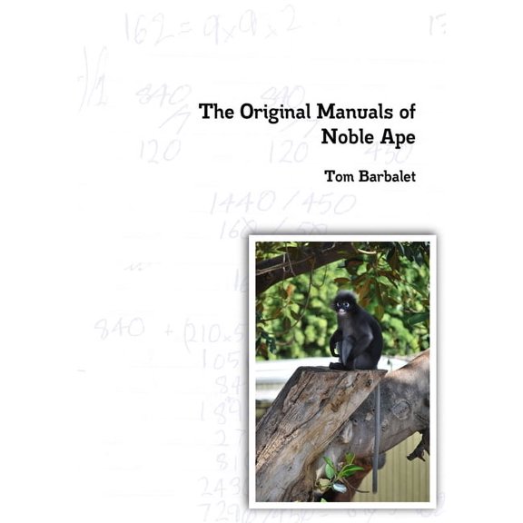 The Original Manuals of Noble Ape, (Paperback)
