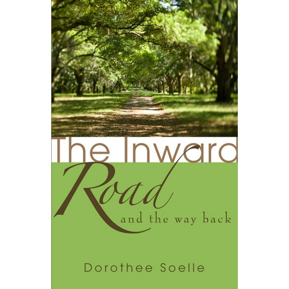 The Inward Road and the Way Back (Paperback)