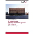 thumbnail image 1 of Papel de Los Intelectuales En La Guerra Fr a Cultural, 1 of 2