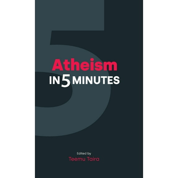 Religion in 5 Minutes Atheism in 5 Minutes, (Hardcover)