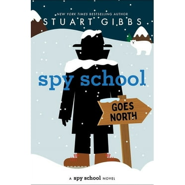 Spy School: Spy School Goes North (Hardcover)